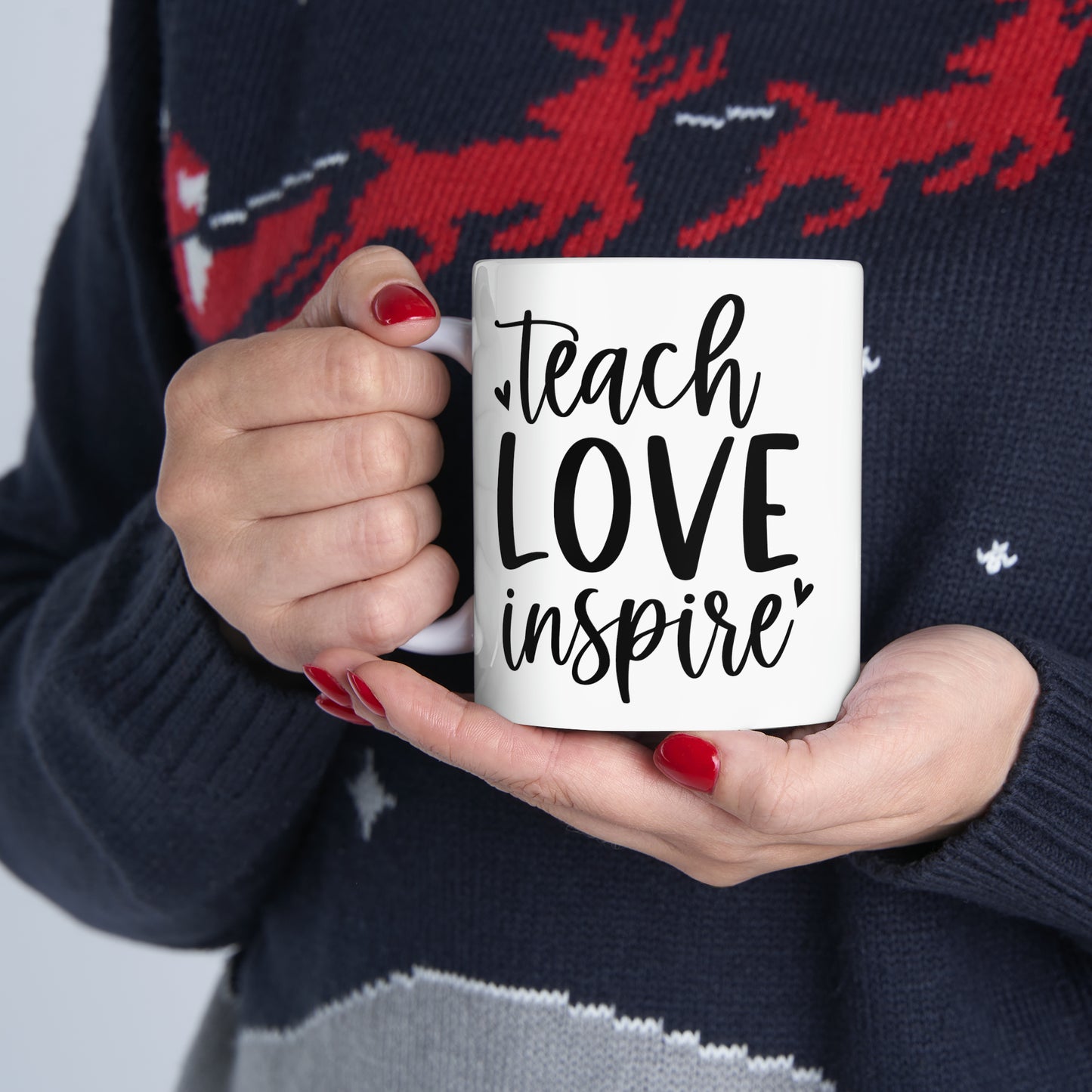Teach, Love, Inspire -Ceramic Mug, 11oz